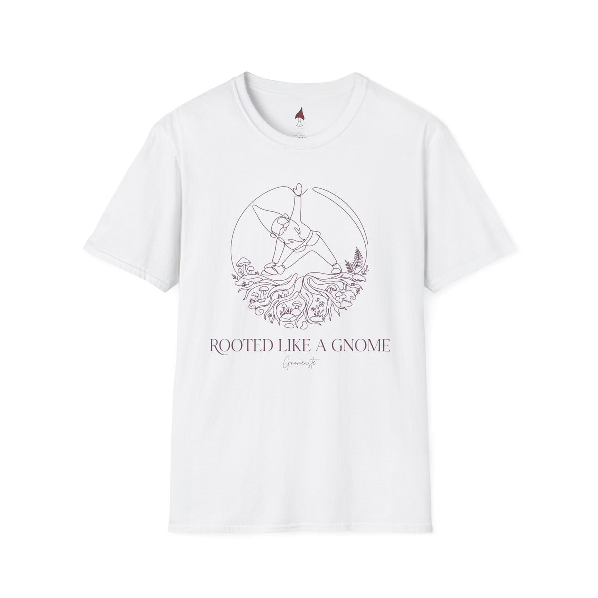 Rooted Like a Gnome T-Shirt