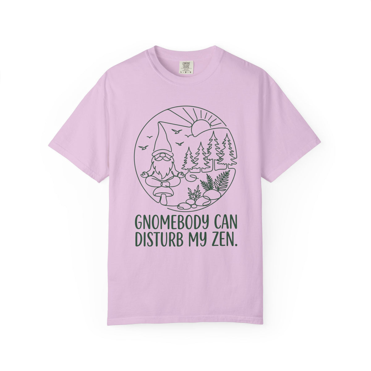 Gnomebody Can Disturb my Zen T-Shirt