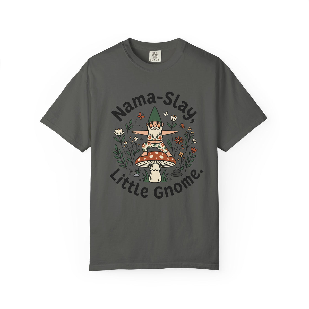 Nama Slay little Gnome T-Shirt
