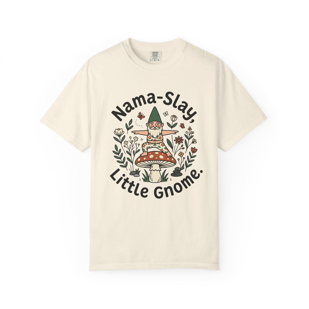 Nama Slay little Gnome T-Shirt