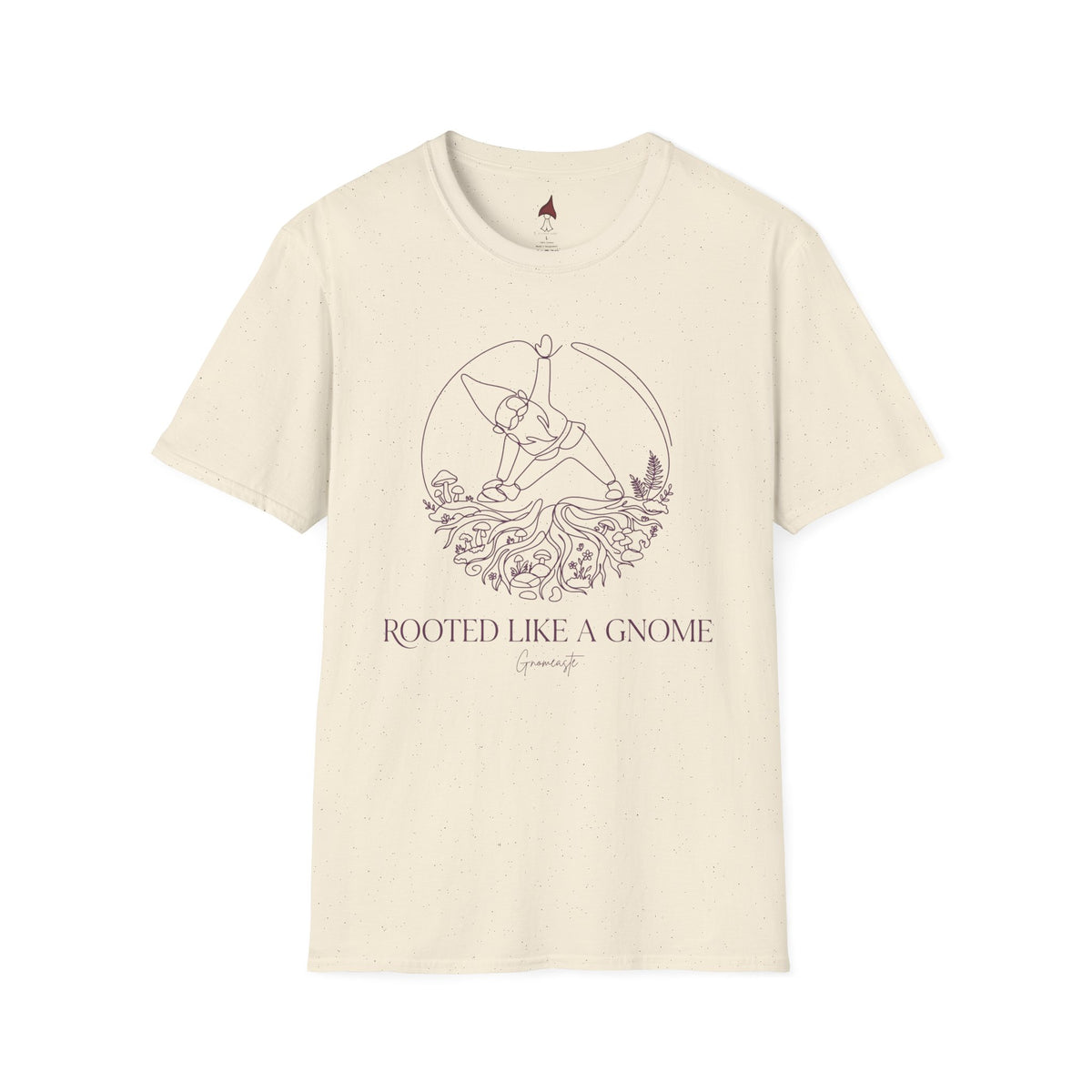 Rooted Like a Gnome T-Shirt