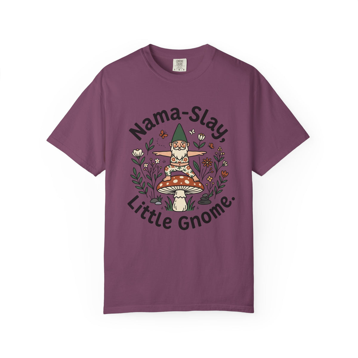 Nama Slay little Gnome T-Shirt