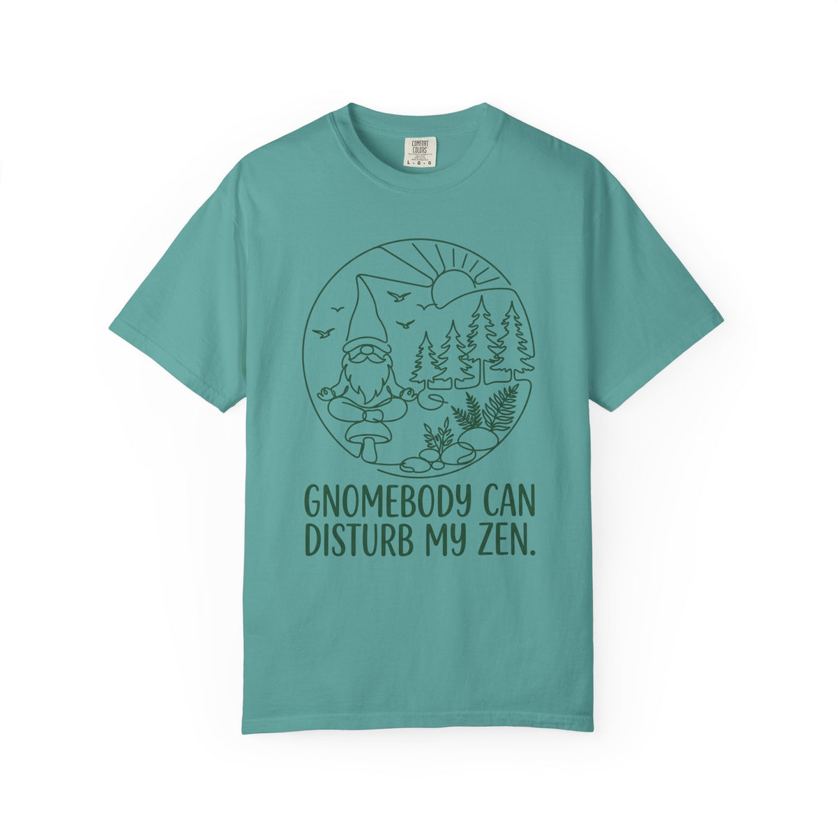 Gnomebody Can Disturb my Zen T-Shirt