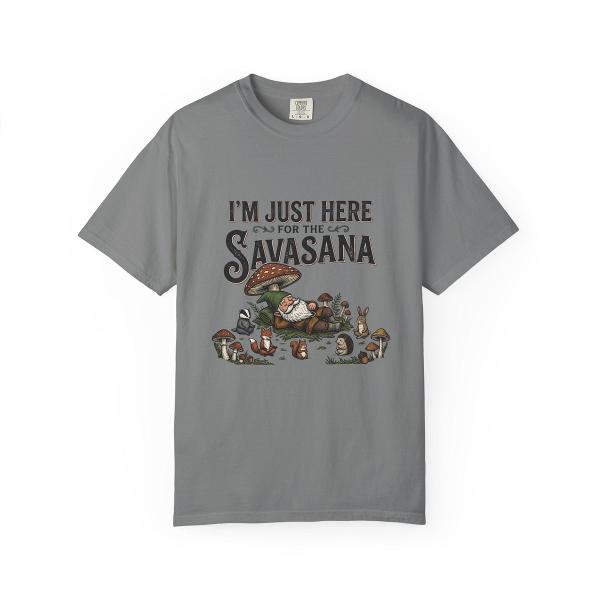 I'm just here for the Savasana T-Shirt