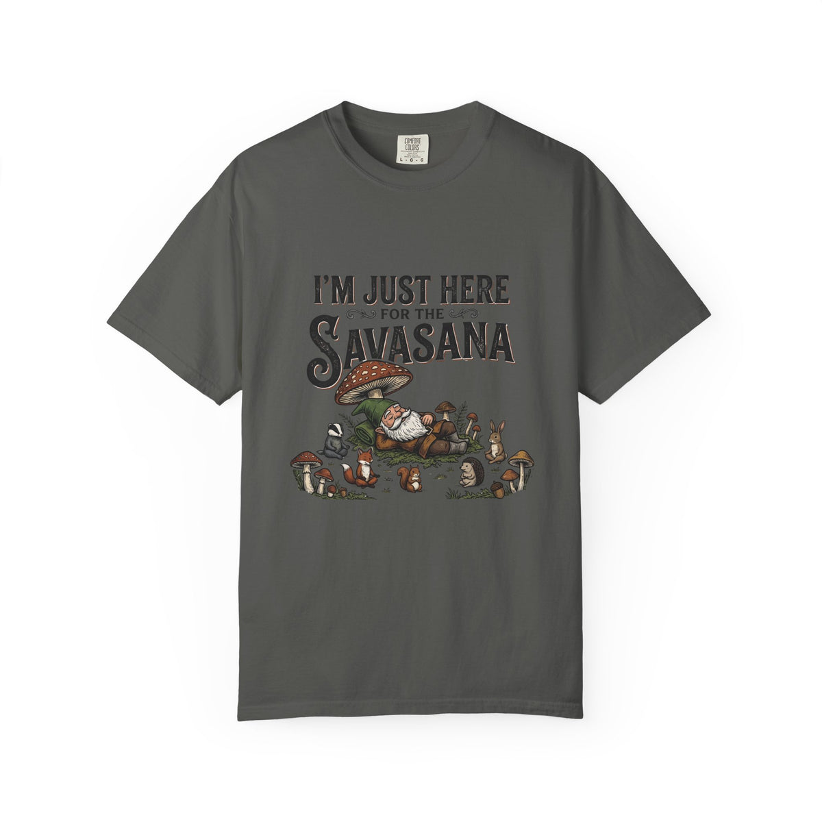 I'm just here for the Savasana T-Shirt