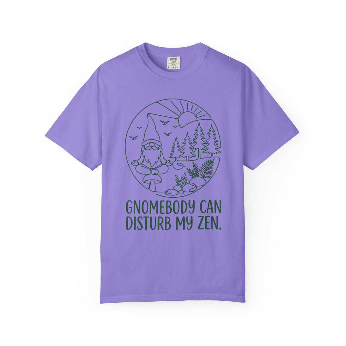 Gnomebody Can Disturb my Zen T-Shirt
