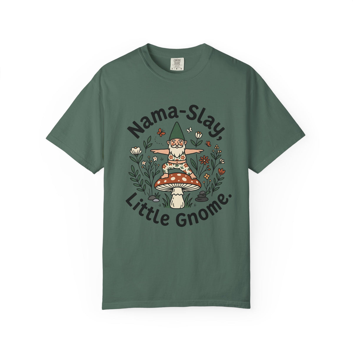 Nama Slay little Gnome T-Shirt