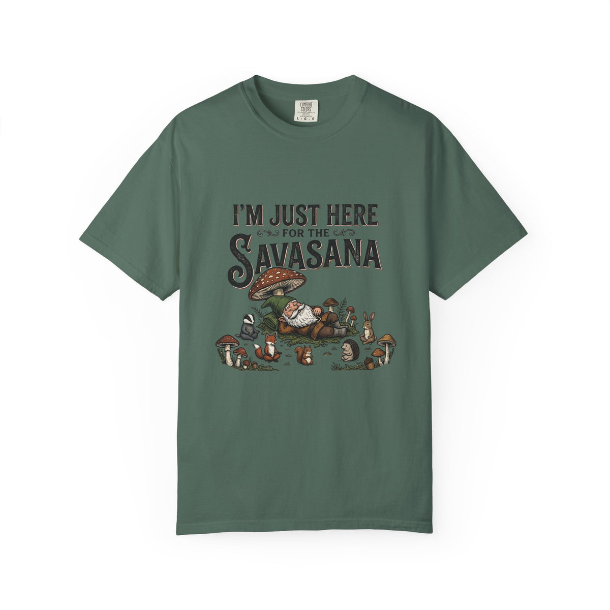 I'm just here for the Savasana T-Shirt
