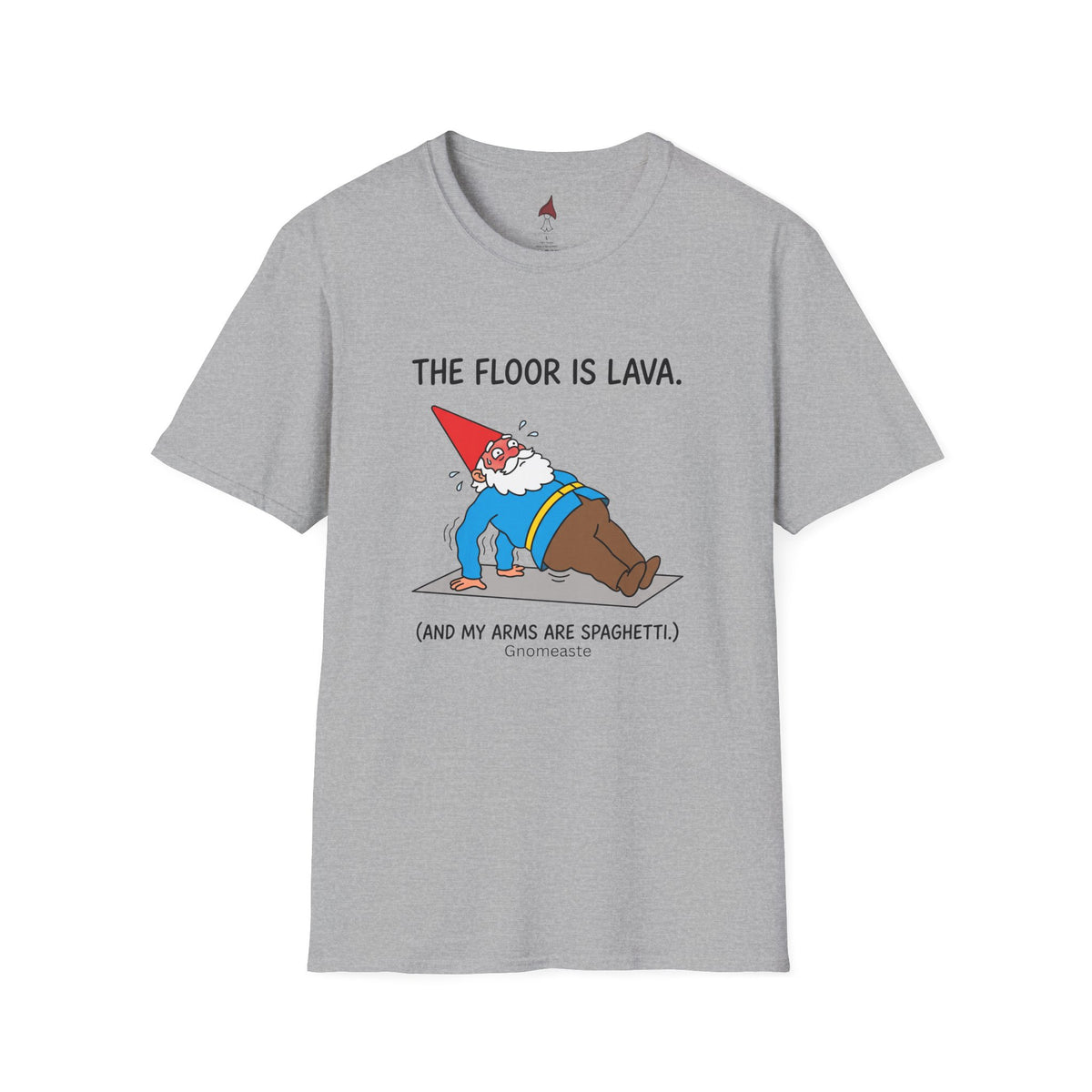 The Floor is Lava  T-Shirt